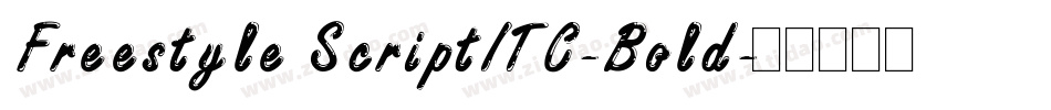 Freestyle ScriptITC-Bold字体转换